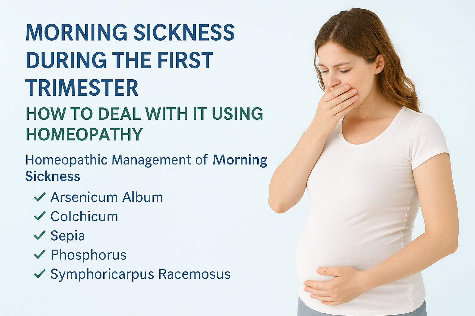 Morning Sickness During the First Trimester: Natural Homeopathy Solutions
