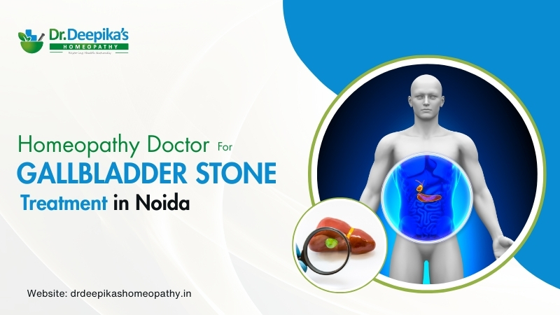 Homeopathy Doctor for Gallbladder Stone Treatment in Noida