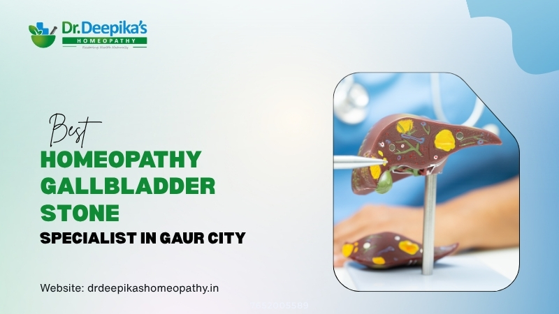 Best Homeopathy Gallbladder Stone Specialist