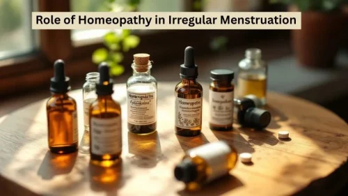 Role of Homeopathy in Irregular Menstruation